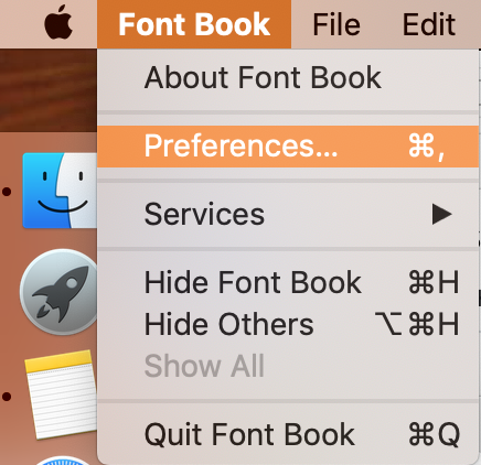 Bước 3: Ở góc trên cùng, nhấp vào thanh menu ứng dụng và chọn Font Book → Preferences.